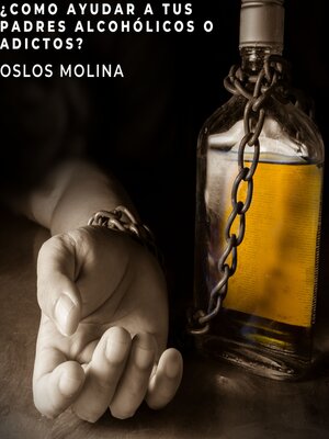 ¿Cómo ayudar a tus padres alcohólicos o adictos? - Audiobook